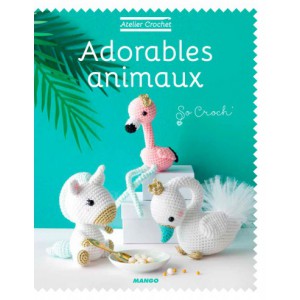 ~ ADORABLES ANIMAUX - ATELIER CROCHET - Mango Editions