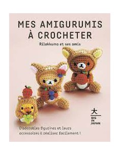 ~ Livre "Mes amigurumis à crocheter - Rilakkuma et ses amis" - Big In Japan - Hachette Pratique
