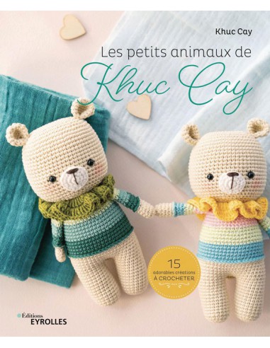 ~ Livre "LES PETITS ANIMAUX DE KHUC CAY - 15 adorables créations à crocheter" - Editions Eyrolles