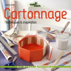 ~ CARTONNAGE : Techniques & inspiration - Le Temps Apprivoisé