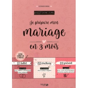 ~ Je prépare mon mariage en 3 mois - Solar Editions