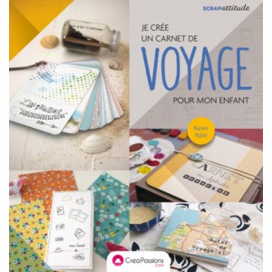 ~ Je crée un carnet de voyage pour mon enfant - CreaPassions