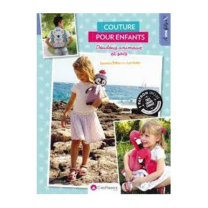 ~ Couture pour enfants - Doudous animaux et sacs - CreaPassions