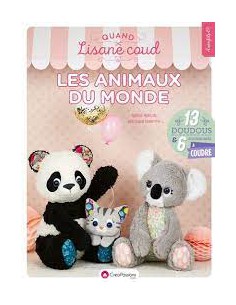 ~ Quand Lisane coud Les animaux du monde - 13 doudous et 6 accessoires à coudre avec patron - CreaPassions