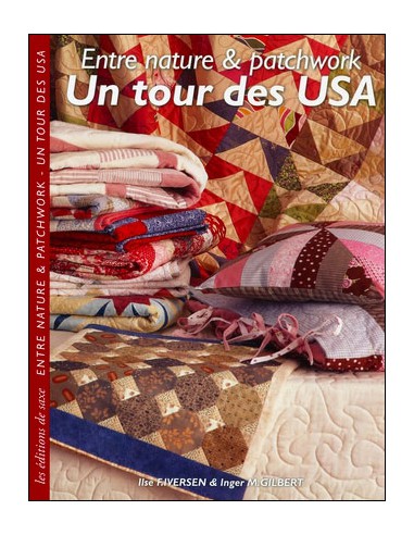 ~ Entre nature et patchwork, un tour des USA - Editions de saxe