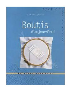 ~ Boutis d'aujourd'hui - Le Temps Apprivoisé