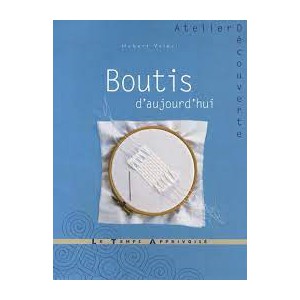 ~ Boutis d'aujourd'hui - Le Temps Apprivoisé