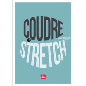 ~ Coudre le stretch - EMBOBINEUSE - Editions La Plage