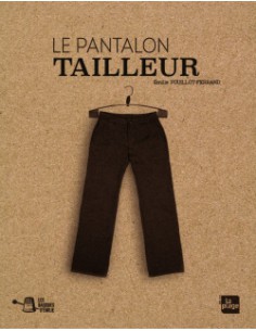 ~ Les basiques d'Emilie - Le pantalon tailleur - Editions La Plage