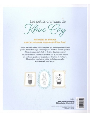 ~ Livre "LES PETITS ANIMAUX DE KHUC CAY - 15 adorables créations à crocheter" - Editions Eyrolles