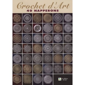 ~ Crochet d'art - 40 napperons - Les éditions de saxe