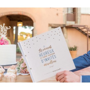 Livre d'or d'un mariage incroyable - Ils vécurent heureux et eurent beaucoup d'invités merveilleux