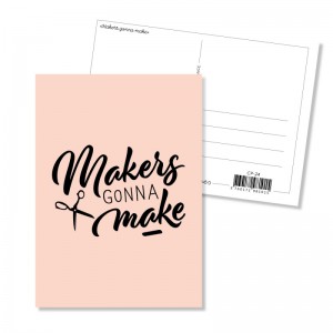 Carte postale A5 - Makers gonna make