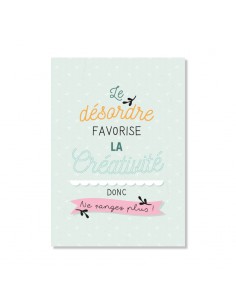 Carte postale - Le désordre favorise la créativité donc ne rangez plus