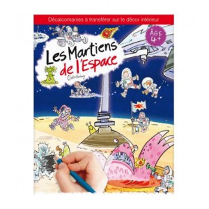 DECALCOMANIES + DECOR - LES MARTIENS DE L'ESPACE