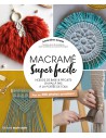 Macramé, super facile - livre idéal pour débuter - Marie Claire editions
