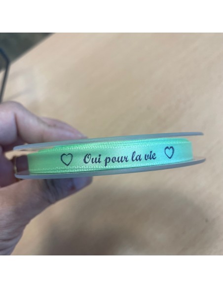 RUBAN A MESSAGE " OUI POUR LA VIE " - vendu au mètre