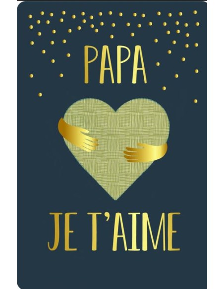 CARTE DOUBLE + ENVELOPPE "PAPA JE T'AIME"