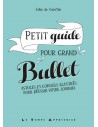~ Petit guide pour grand Bullet - Astuces et conseils illustrés pour réussir votre Bullet Journal - Le Temps Apprivoisé