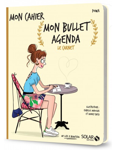 ~ Mon cahier Mon bullet agenda - Le carnet - Solar Editions