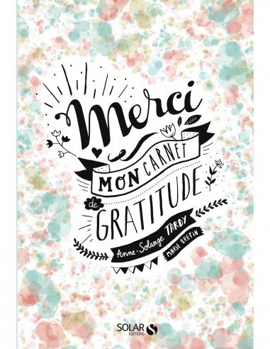 ~ Merci - Mon carnet de gratitude - Solar Editions