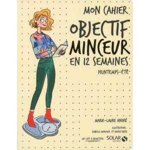 ~ Mon cahier objectif minceur en 12 semaines - Printemps-été - Solar Editions