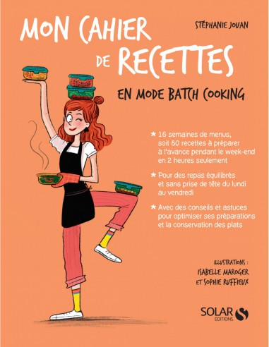 ~ Mon cahier de recettes en mode batch cooking - Solar Editions