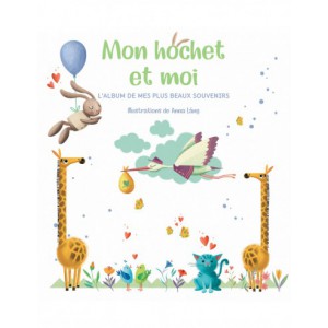 ~ Mon hochet et moi - L'album de mes plus beaux souvenirs. Avec un hochet - White Star Editions