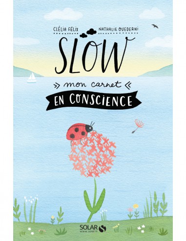 Slow - Mon carnet en conscience - Solar Editions