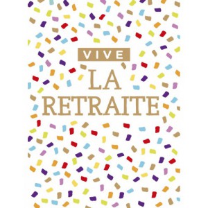 MAXI CARTE DOUBLE + enveloppe - paillettes dorées - vive la retraite