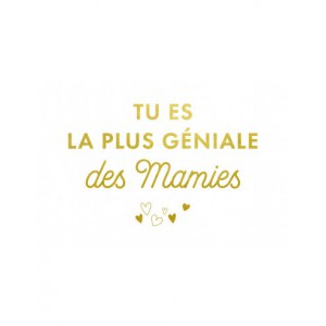 Carte simple foil - Tu es la plus géniale des mamies
