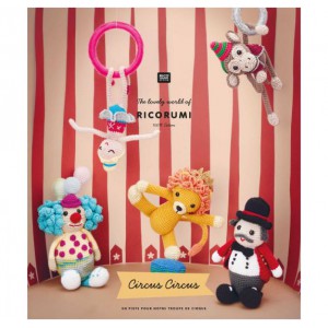 ~ RICORUMI - CIRQUE - amigurumi - 7 personnages à crocheter - Rico Design