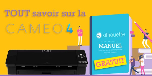 Tout sur la Silhouette Caméo 4 : Manuel et logiciel